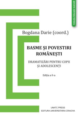 Basme și povestiri românești. Dramatizări pentru copii și adolescenți